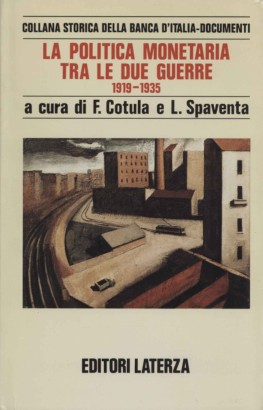 La politica monetaria tra le due guerre
