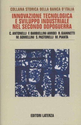 Innovazione tecnologica e sviluppo industriale nel secondo dopoguerra