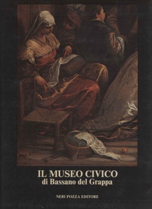 Il museo civico di Bassano del Grappa