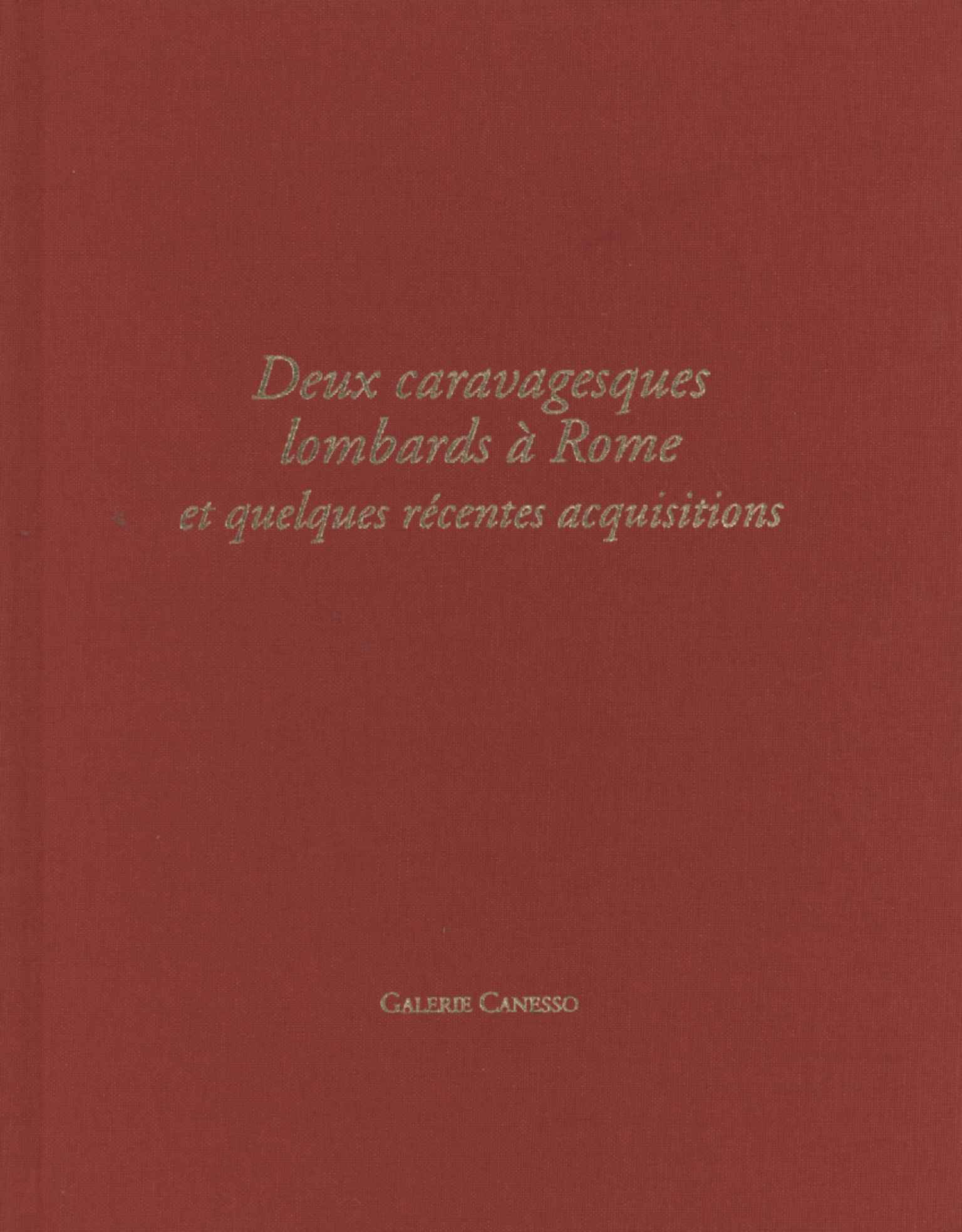 Deux caravagesques lombards a Rome et