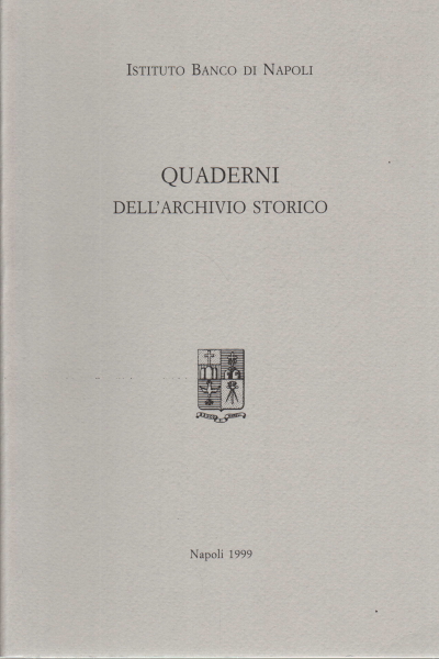 Quaderni dell'archivio storico 1999, AA.VV.