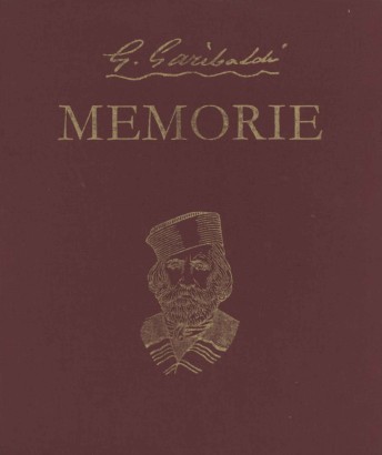 Le memorie di Garibaldi nella redazione definitiva del 1872