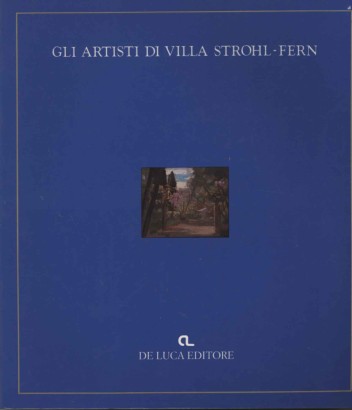 Gli artisti di villa Strohl-Fern