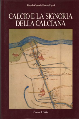 Calcio e la signoria della calciana (Sec. XIV-XVIII)