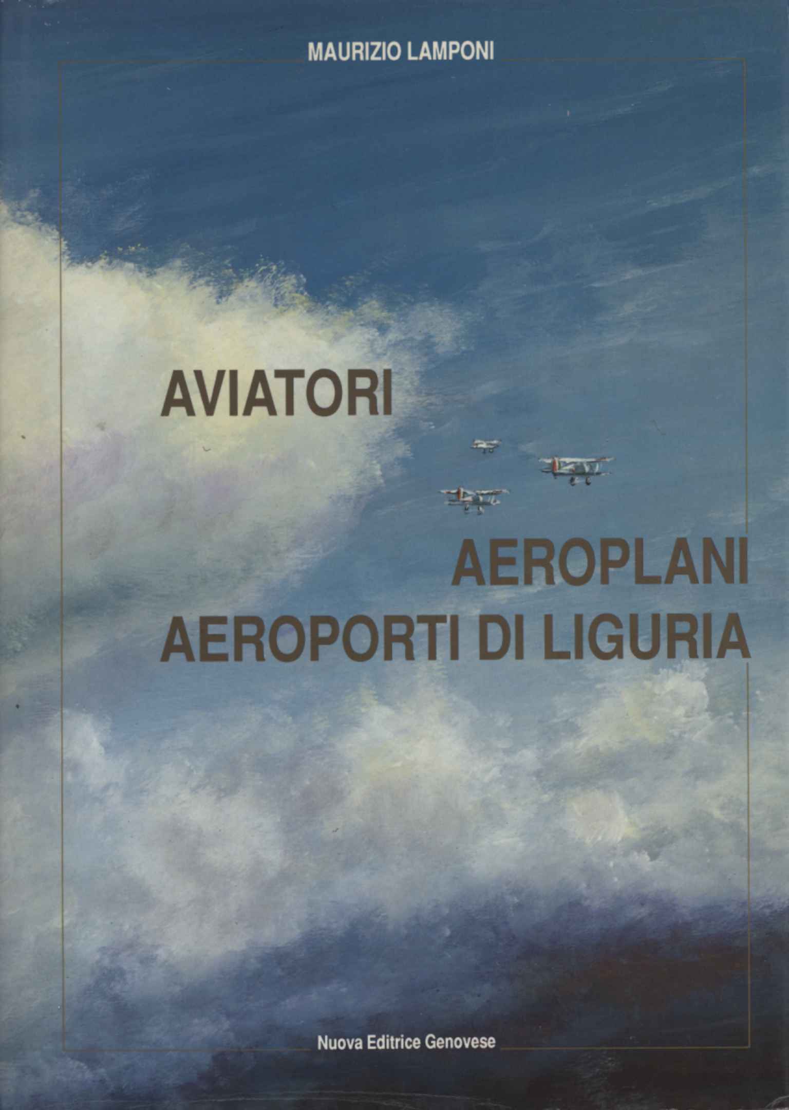 Flieger, Flugzeuge, Flughäfen in Ligurien, Flieger, Flugzeuge, Flughäfen in Ligurien