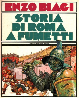 Storia di Roma a fumetti. Dalle origini alle invasioni barbariche