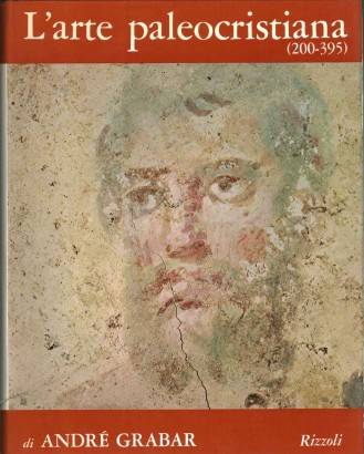L'arte paleocristiana (200-395)