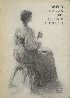 Disegni italiani del secondo Ottocento