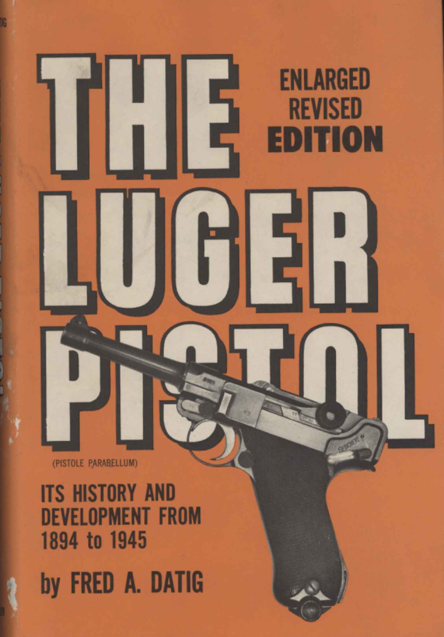 The Luger Pistol (parabellum pistols)