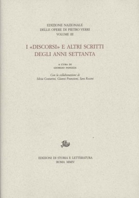 I discorsi e altri scritti degli anni settanta (Opere III)