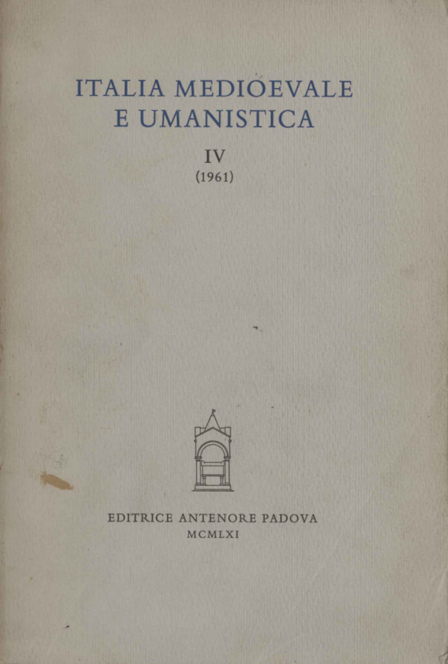 Books - Literary Essays - Philology | Used Literary Essays Philology Medieval and Humanistic Italy IV (1961)