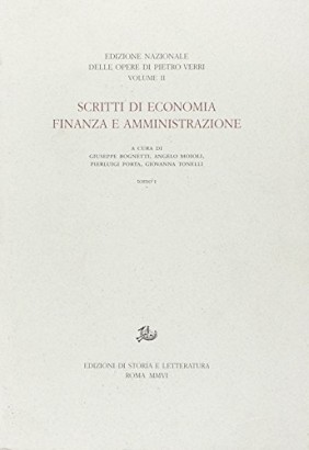 Scritti di economia, finanza e amministrazione (Opere II, Tomo 1)
