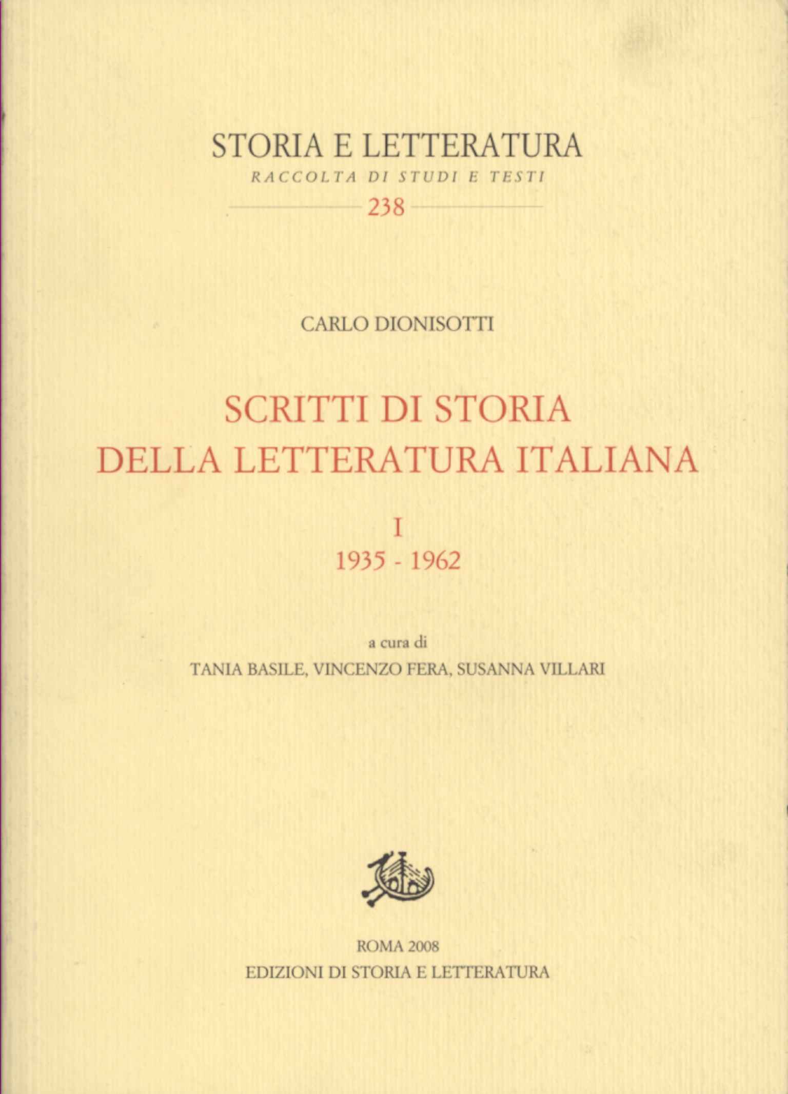 Writings on the History of Italian Literature 1935-1962 | Carlo Dionisotti used Essays on Italian Literature Writings on the history of Italian literature