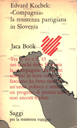 Compagnia: la resistenza partigiana in Slovenia