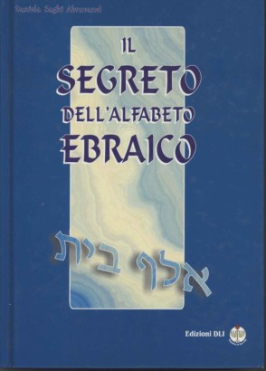 Il segreto dell'alfabeto ebraico