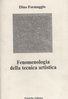 Fenomenologia della tecnica artistica