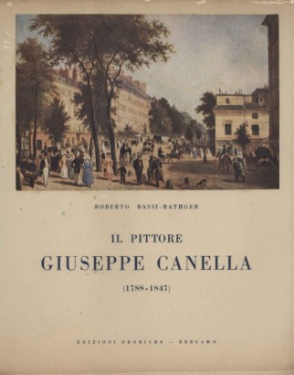 Il pittore Giuseppe Canella