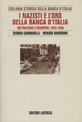 I nazisti e l'oro della Banca d'Italia