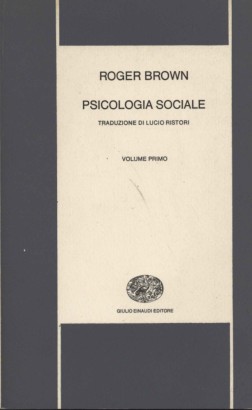 Psicologia sociale (Volume 1)