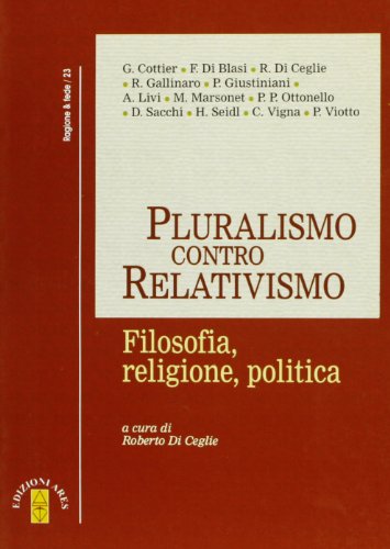 Libros - Filosofía - Contemporánea, Pluralismo vs. Relativismo