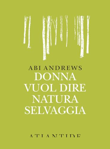 Mujer significa naturaleza salvaje