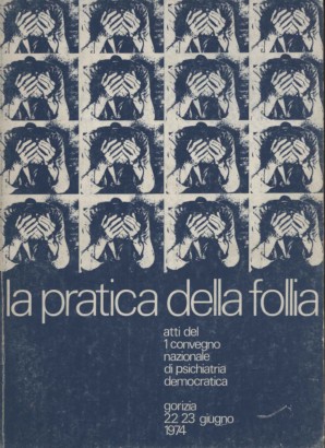 La pratica della follia