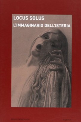 L'immaginario dell'isteria