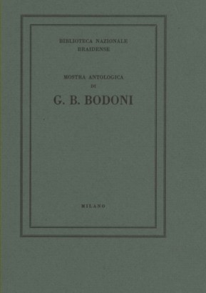 Mostra antologica di G. B. Bodoni