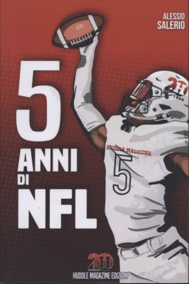 5 anni di NFL