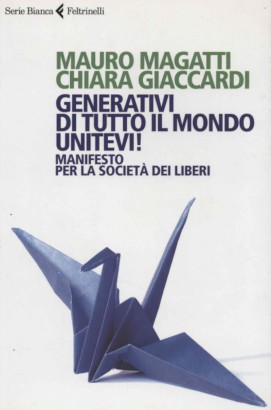 Generativi di tutto il mondo unitevi!