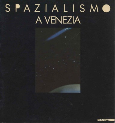 Spazialismo a Venezia