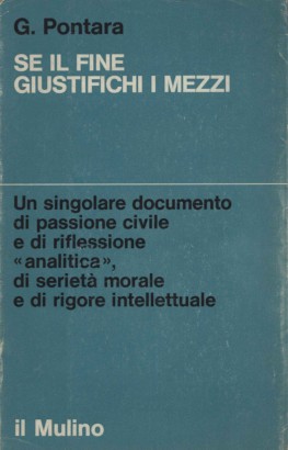 Se il fine giustifichi i mezzi