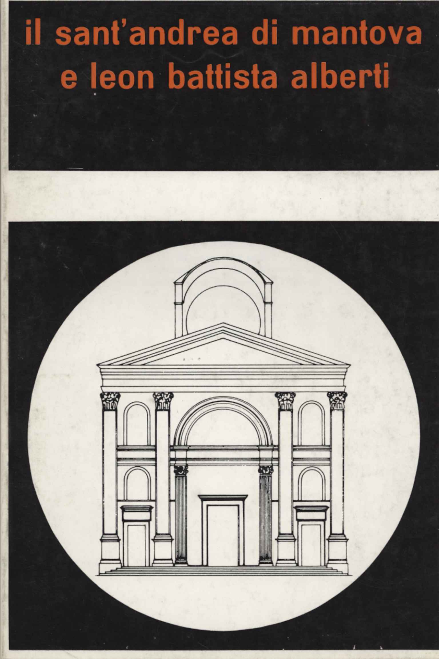 The Sant'Andrea of Mantua and L