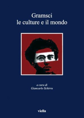 Gramsci, le culture e il mondo