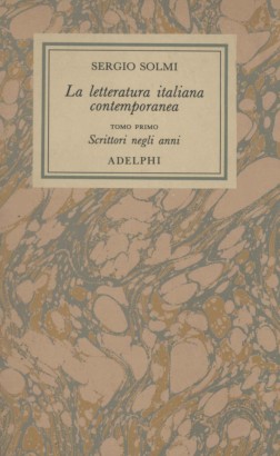 La letteratura italiana contemporanea (Tomo I)