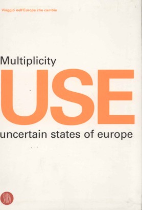 Multiplicity USE: uncertain states of europe