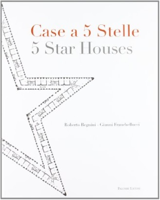 Case a 5 Stelle / 5 Star Houses