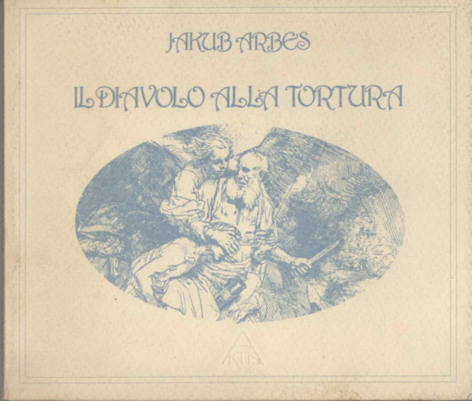 Le diable pour torturer