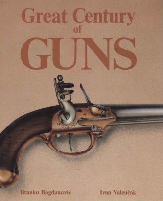 The Great Century of Guns