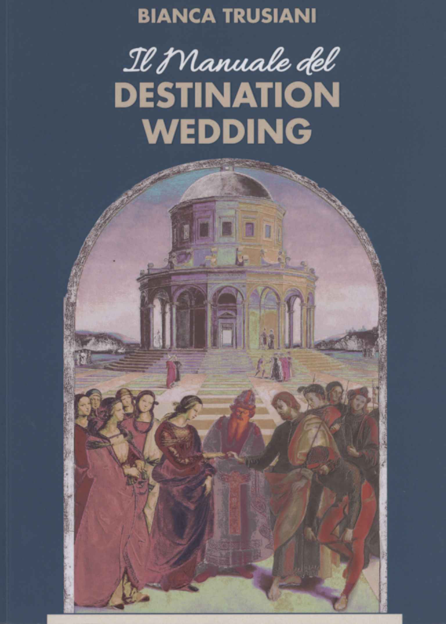 The Destination Wedding Manual