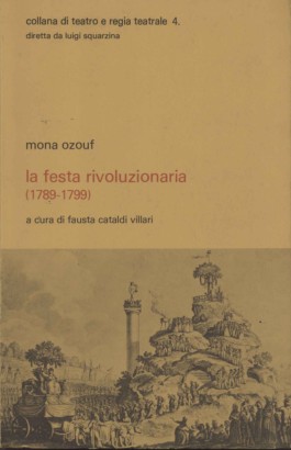 La festa rivoluzionaria (1789 - 1799)