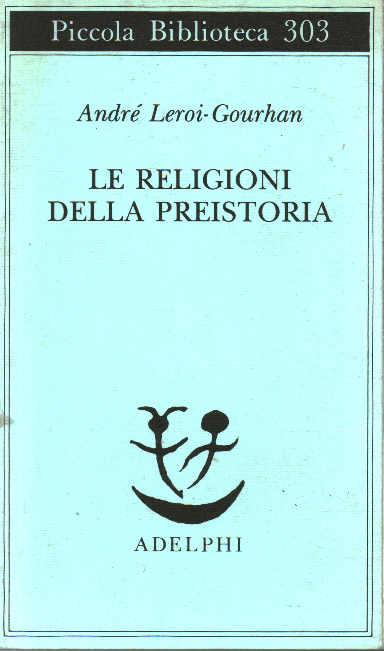 Las religiones de la prehistoria