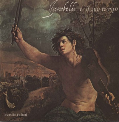 Frescobaldi e il suo tempo