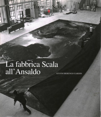La fabbrica Scala all'Ansaldo