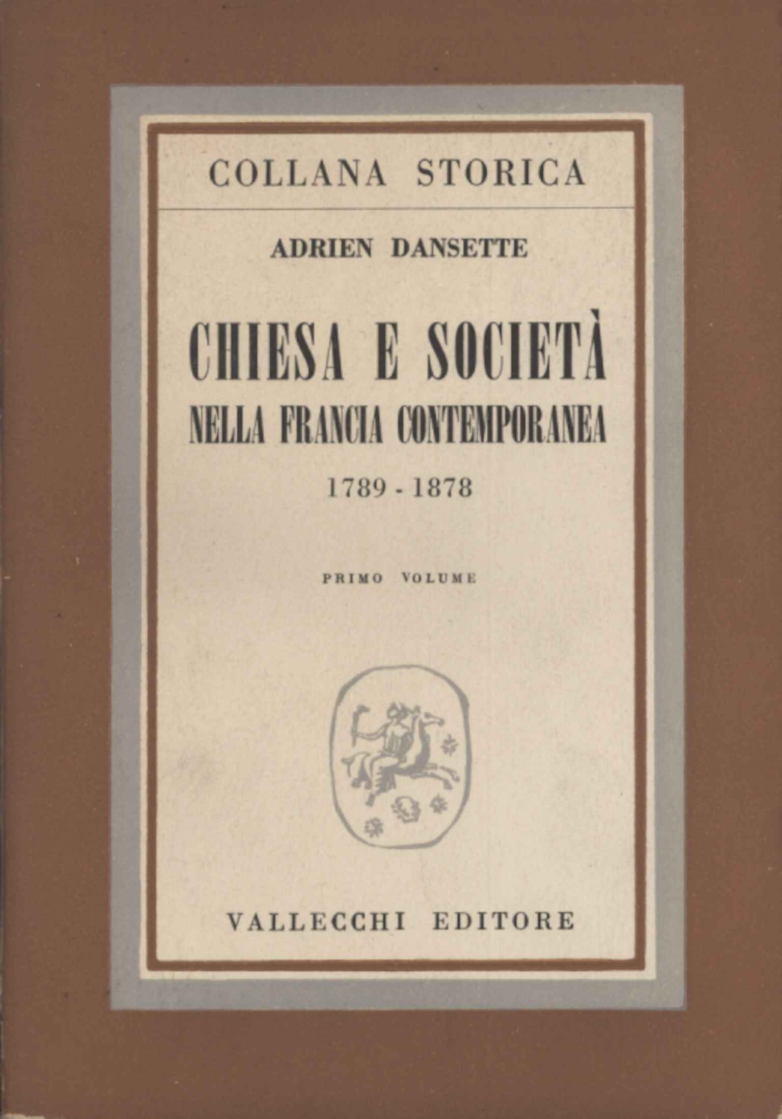 Church and Society in Contemporary France Volum, Adrien Dansette