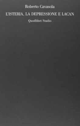 L'isteria, la depressione e Lacan