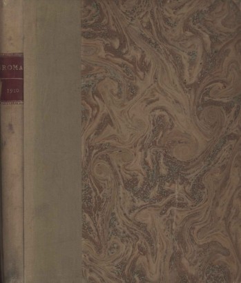 Roma 1910. Rassegna illustrata dell'Esposizione del 1911 (13 Fascicoli)