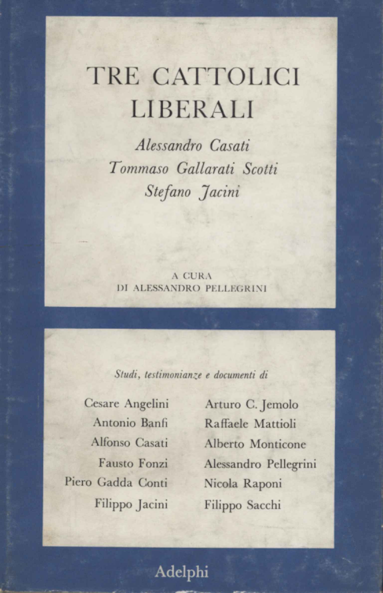 Three liberal Catholics