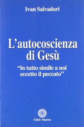L'autocoscienza di Gesù