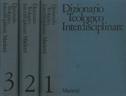 Dizionario Teologico Interdisciplinare (3 Volumi)